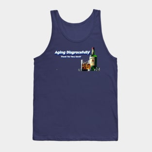 Aging Disgracefully Thank You Very Much! Tank Top